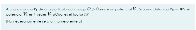 A una distancia r 1 de una part cula con carga Q