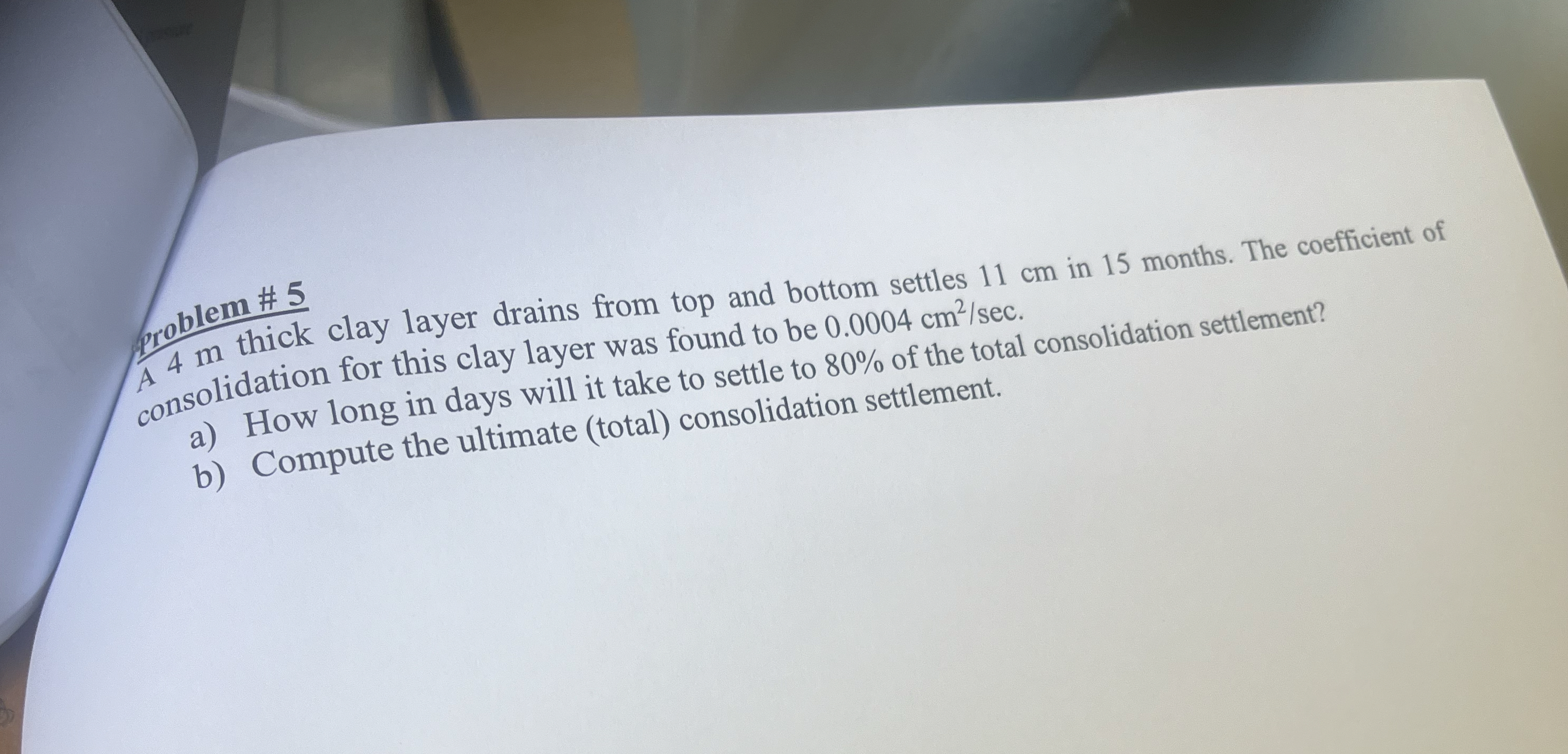consolidation for this clay layer was found to be