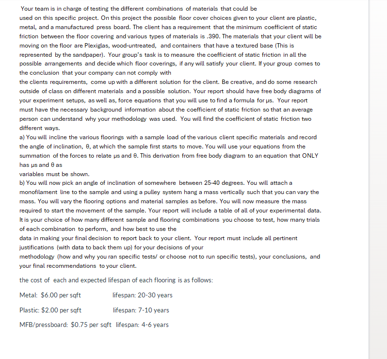 Your team is in charge of testing the different