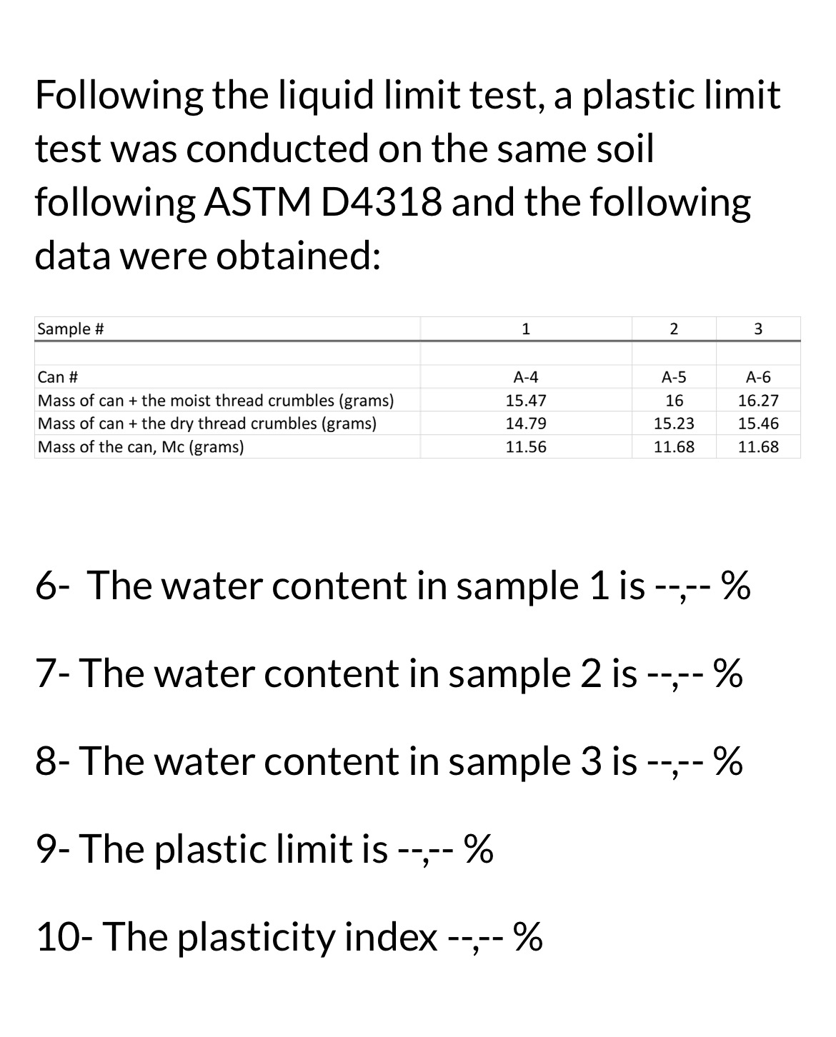6 - The water content in sample 1 is - - , - - %