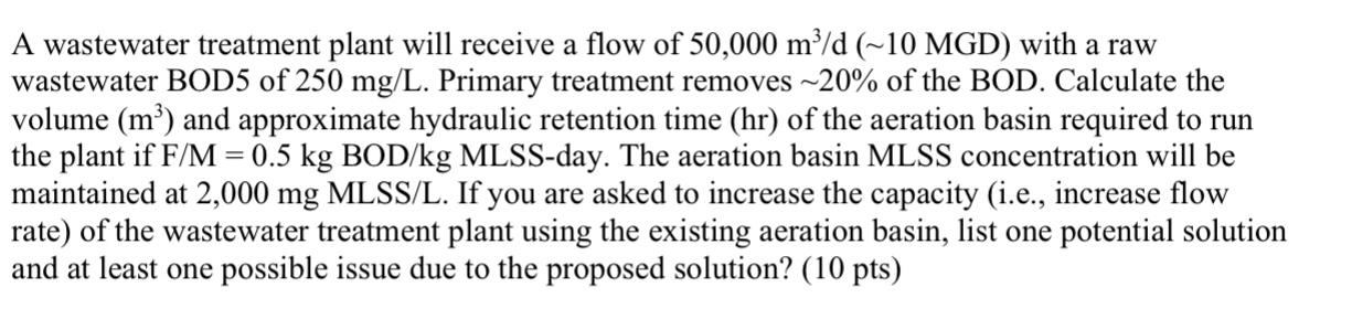 A wastewater treatment plant will receive a flow