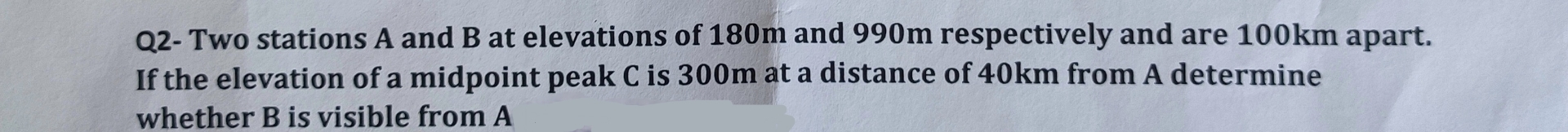 Q 2 - Two stations A and B at elevations of 1 8 0