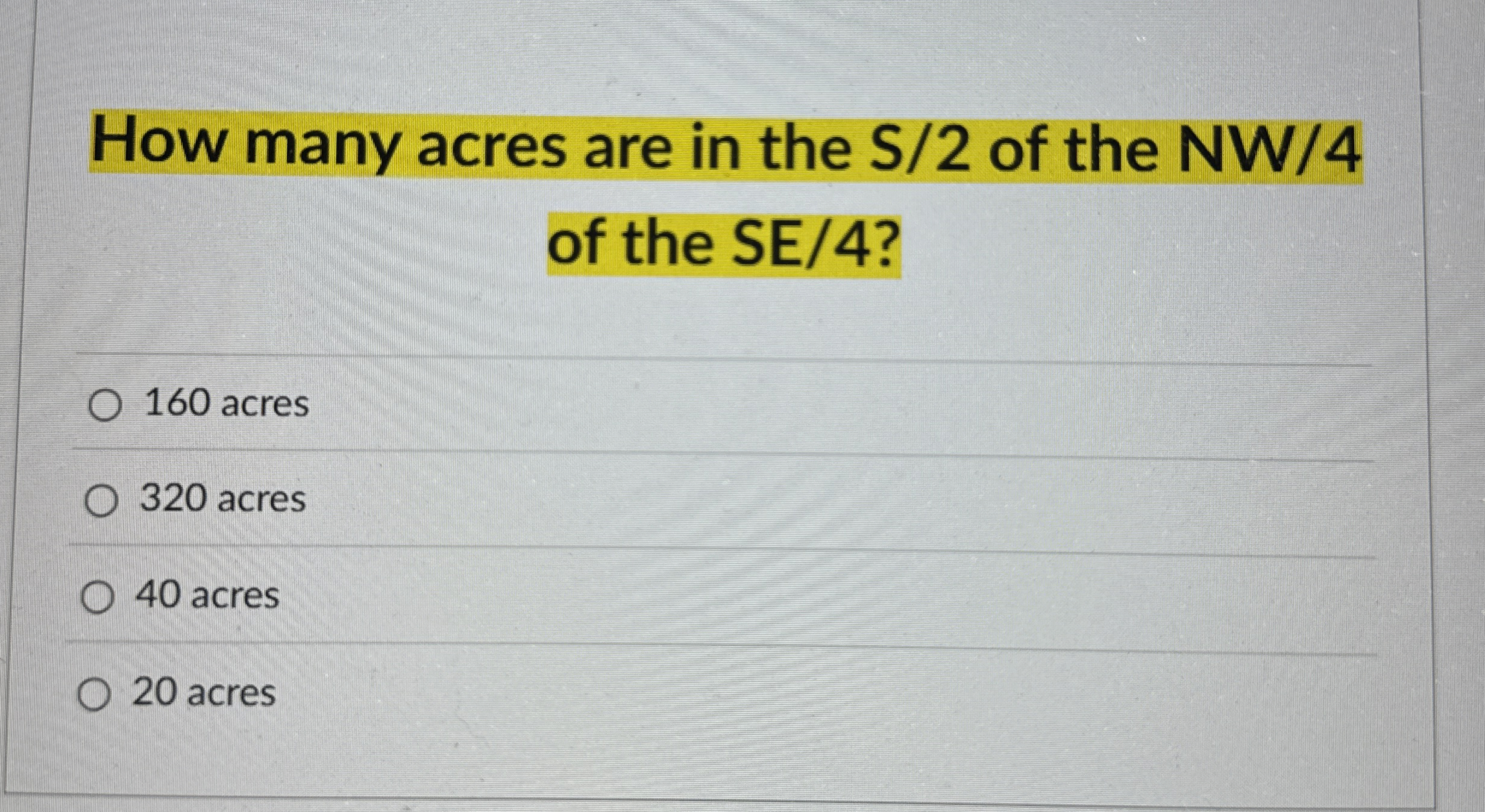 How many acres are in the S / 2 of the NW / 4 of