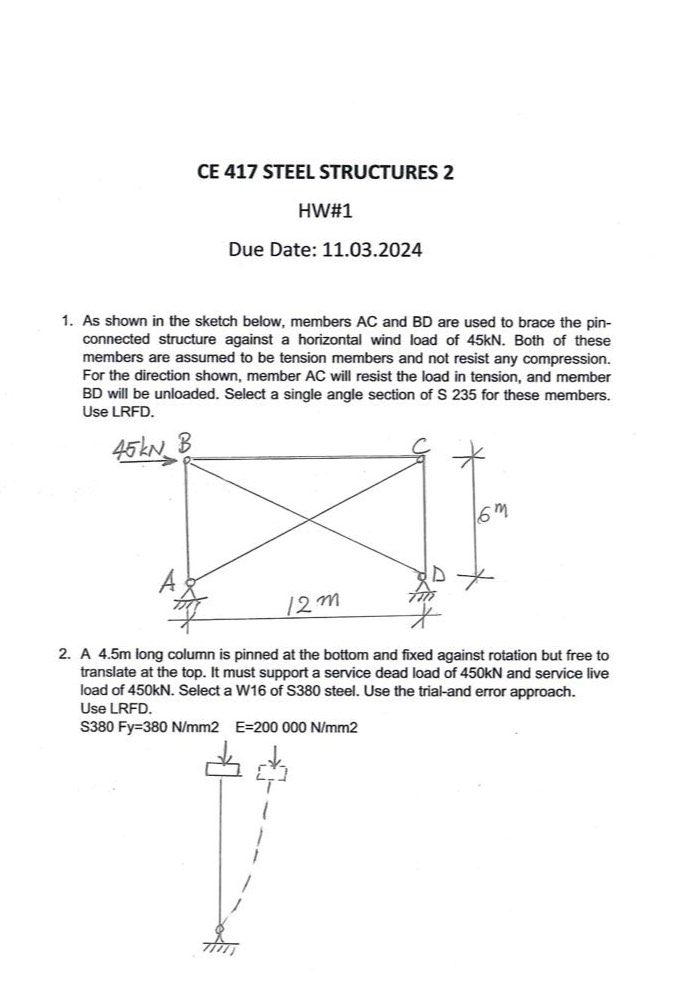CE 4 1 7 STEEL STRUCTURES 2 HW# 1 Due Date: 1 1 .
