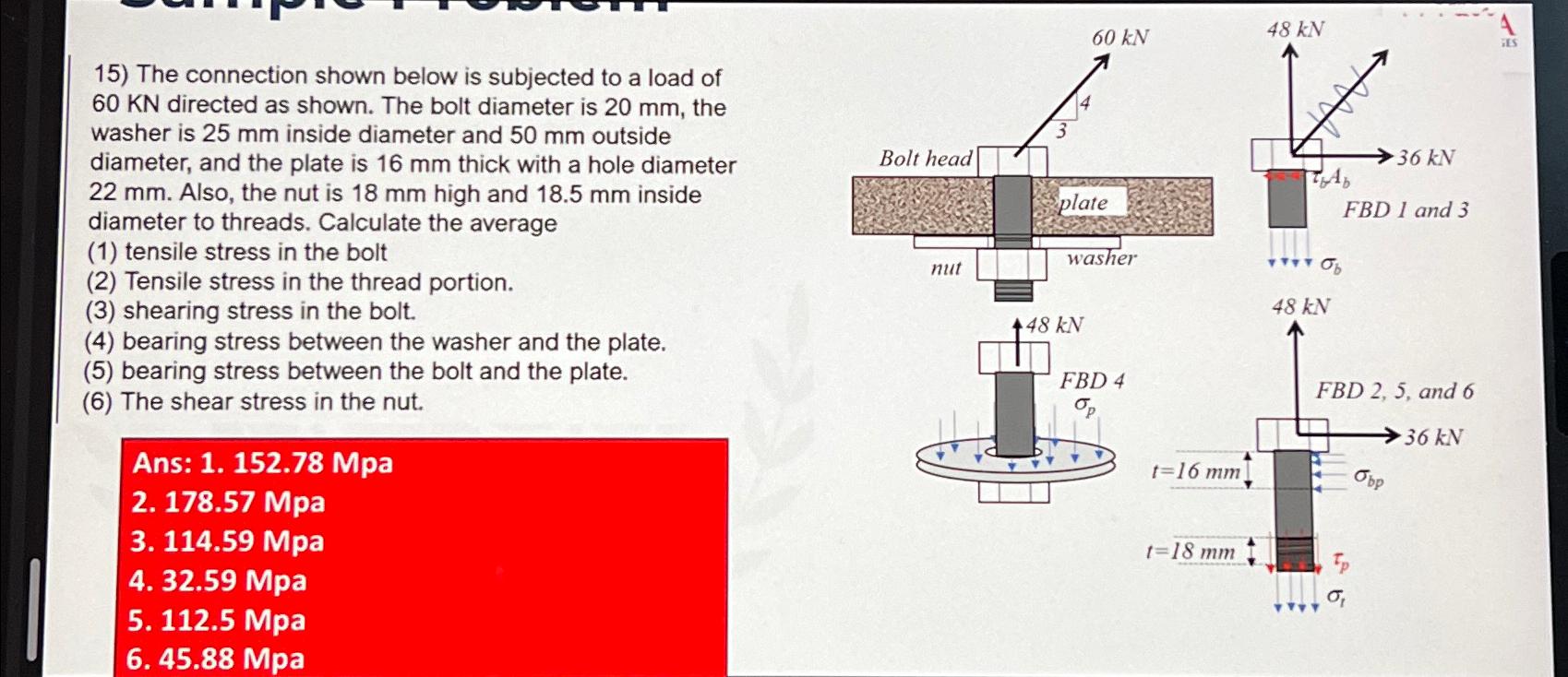 The connection shown below is subjected to a load