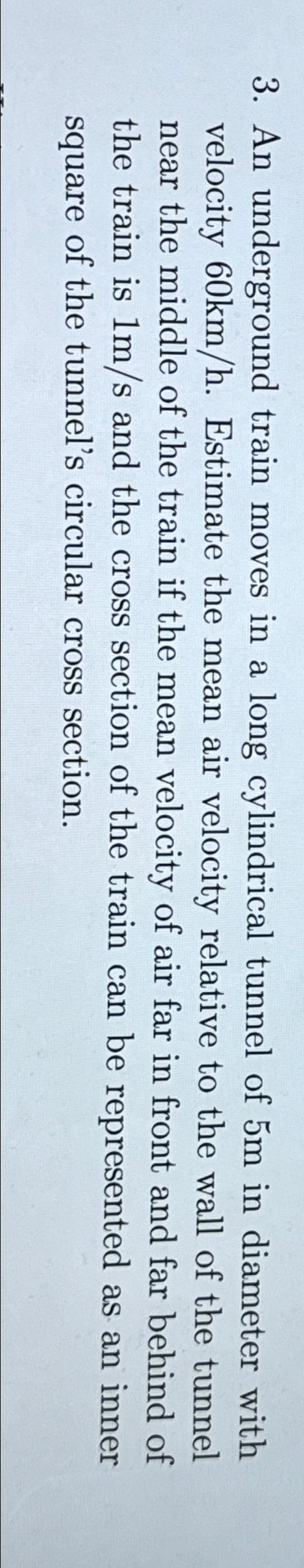 An underground train moves in a long cylindrical