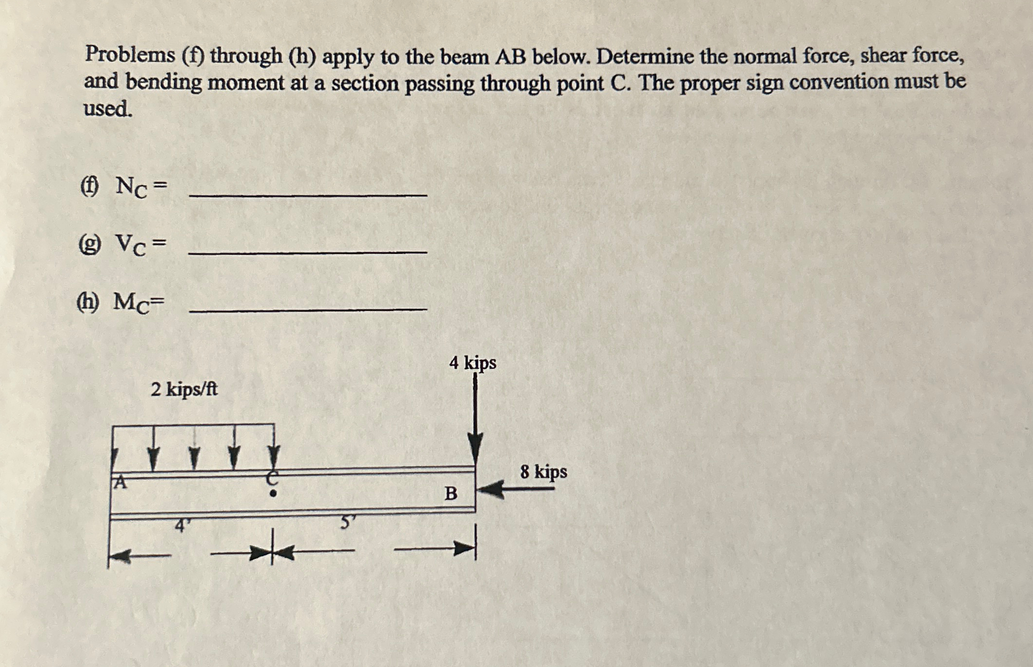 Problems ( f ) through ( h ) apply to the beam A