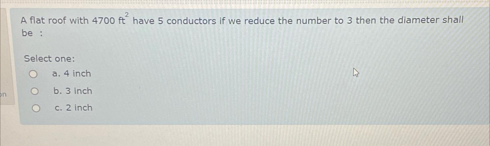 A flat roof with 4 7 0 0 f t 2 have 5 conductors