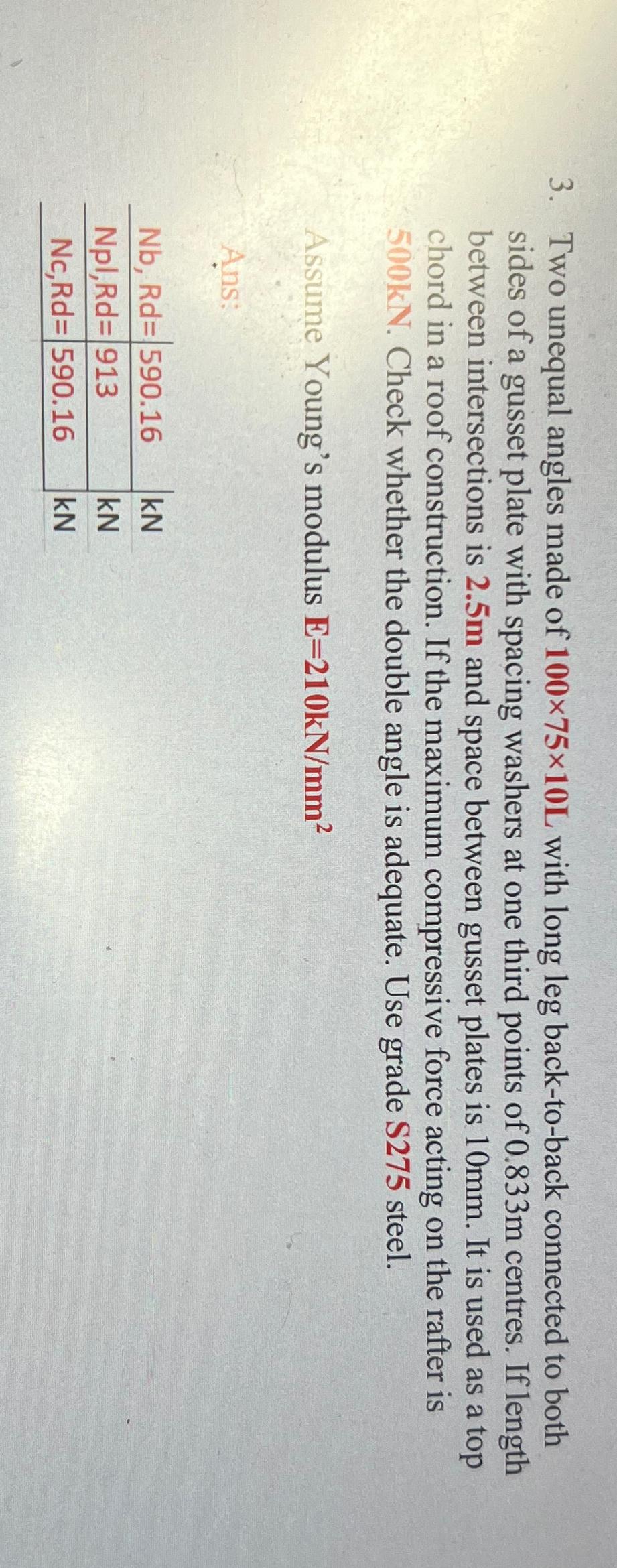 Two unequal angles made of 1 0 0 7 5 1 0 L with