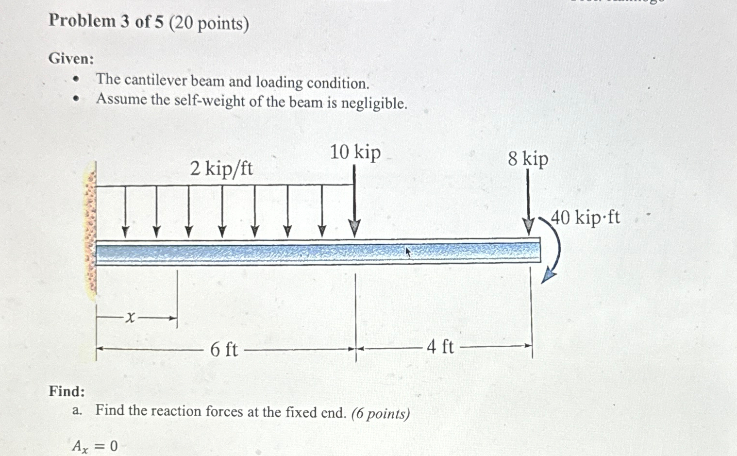 Problem 3 of 5 ( 2 0 points ) Given: The