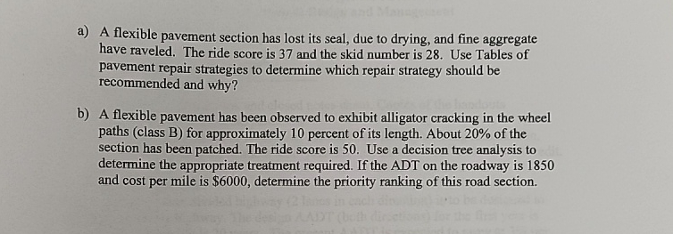 a ) A flexible pavement section has lost its