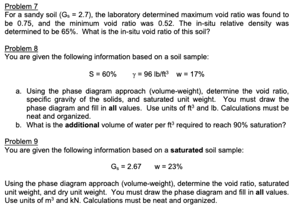 Problem 7 For a sandy soil ( G s = 2 . 7 ) , the
