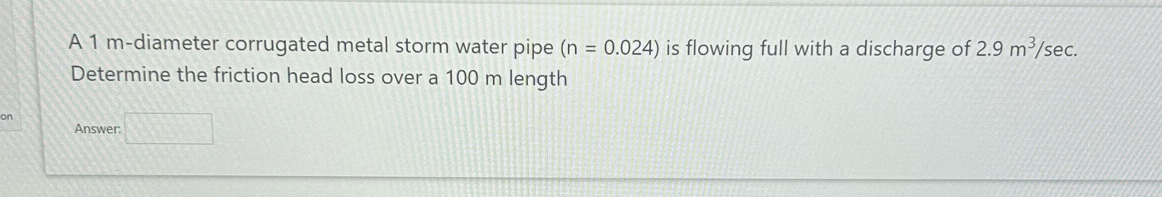 A 1 m - diameter corrugated metal storm water pipe