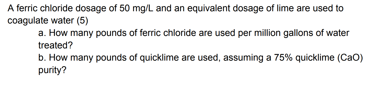A ferric chloride dosage of 5 0 m g L and an