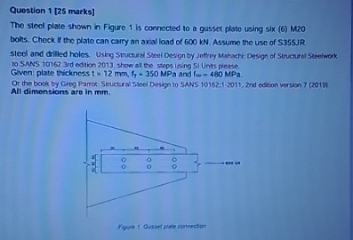 Question 1 [ 2 5 marks ] The stecl plate shown in