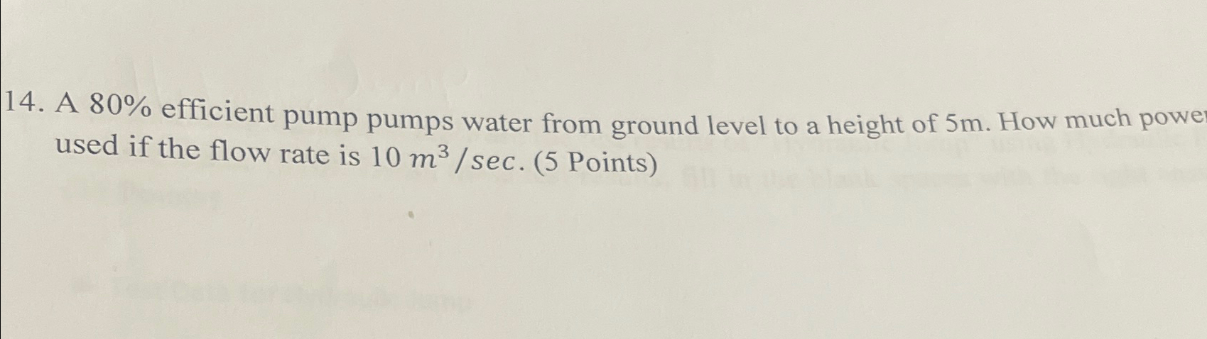 A 8 0 % efficient pump pumps water from ground