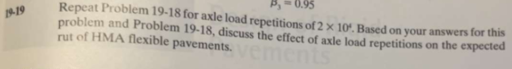 1 9 . 1 9 Repeat Problem 1 9 - 1 8 for axle load