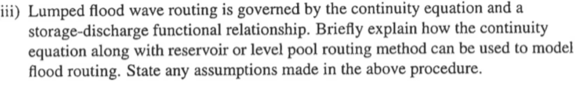 iii ) Lumped flood wave routing is governed by