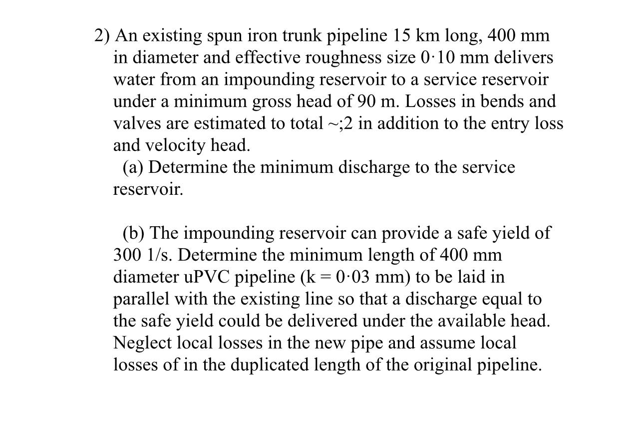 An existing spun iron trunk pipeline 1 5 k m
