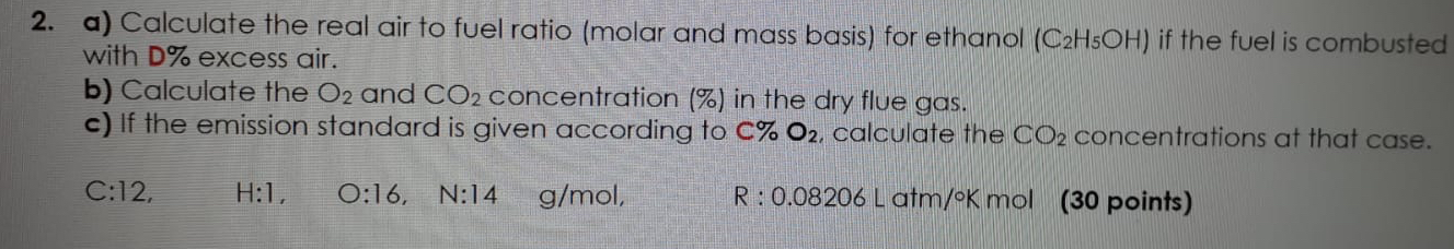 a ) Calculate the real air to fuel ratio ( molar