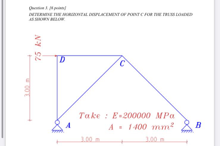 Question 3 . [ 6 points ] DETERMINE THE
