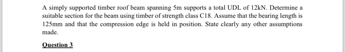 A simply supported timber roof beam spanning 5 m