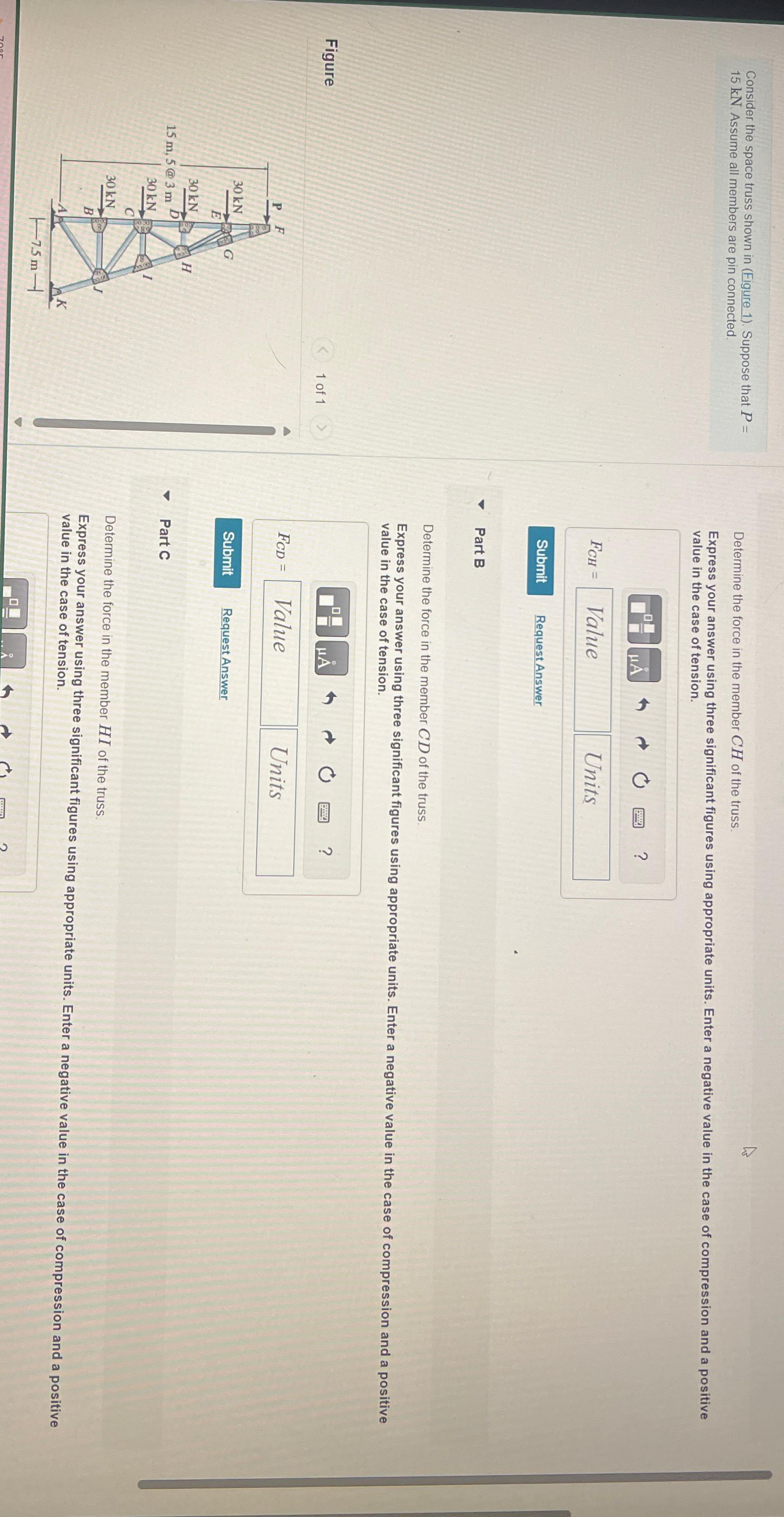 Consider the space truss shown in ( Figure 1 ) .