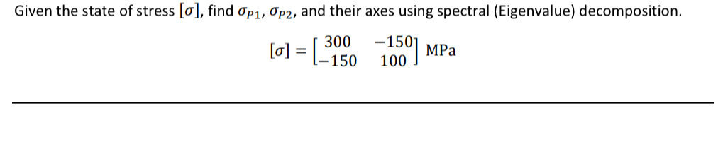 Given the state of stress , find P 1 , P 2 , and