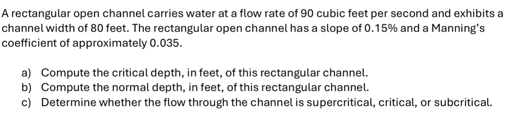 A rectangular open channel carries water at a