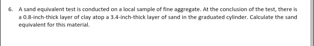 A sand equivalent test is conducted on a local