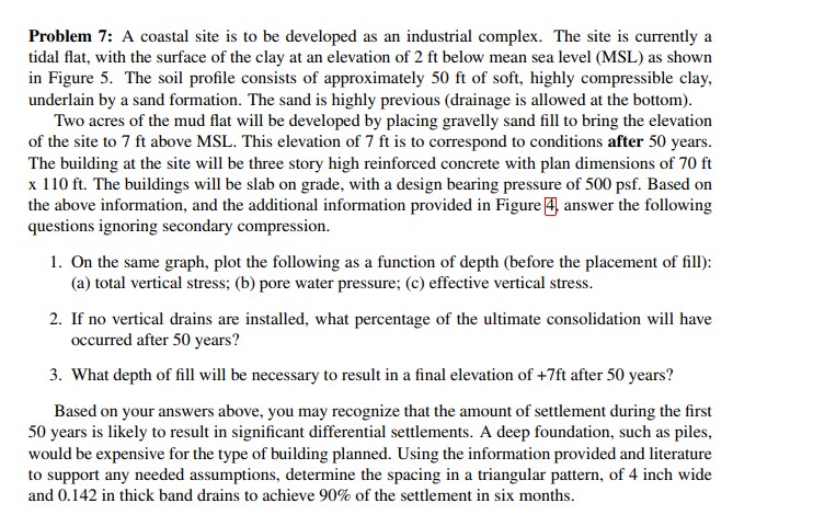 Problem 7 : A coastal site is to be developed as