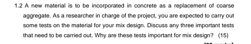 1 . 2 A new material is to be incorporated in