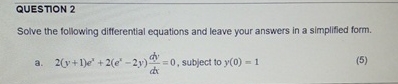 QUESTION 2 Solve the following differential