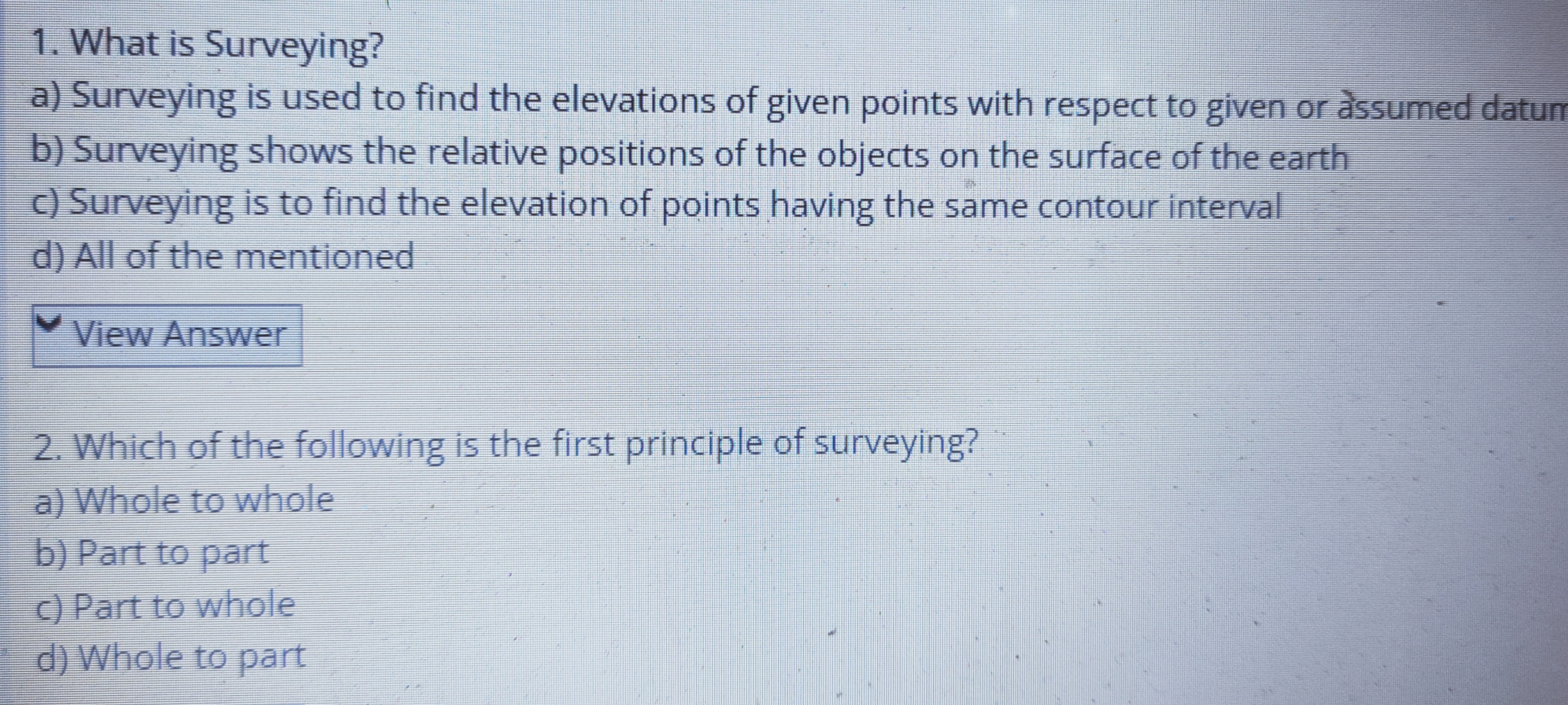 What is Surveying? a ) Surveying is used to find