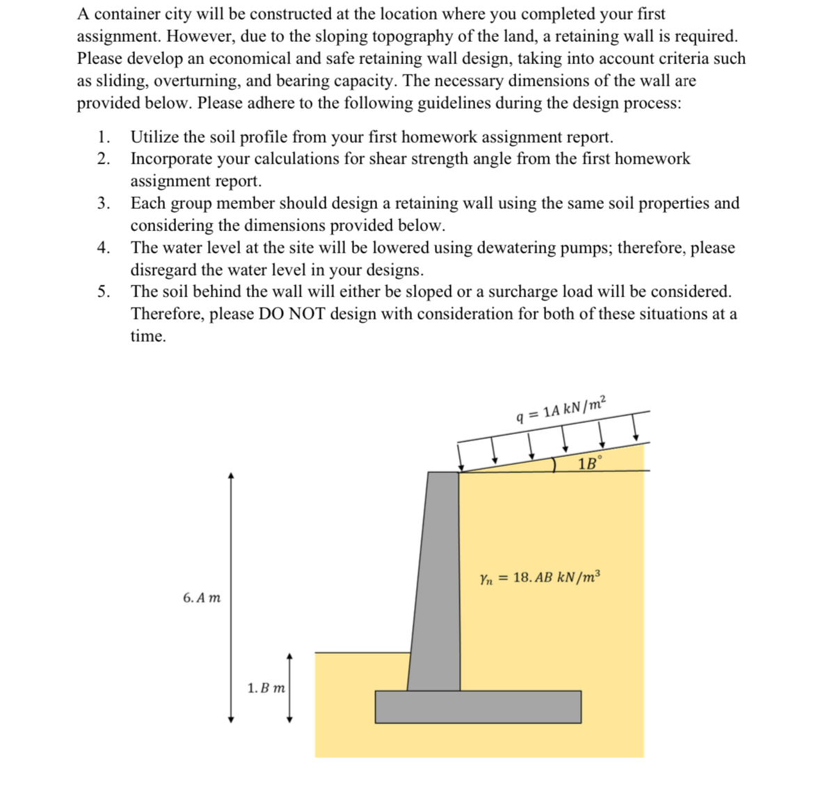 A container city will be constructed at the