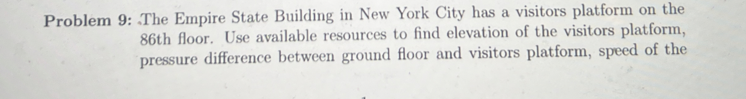 Problem 9 : The Empire State Building in New York