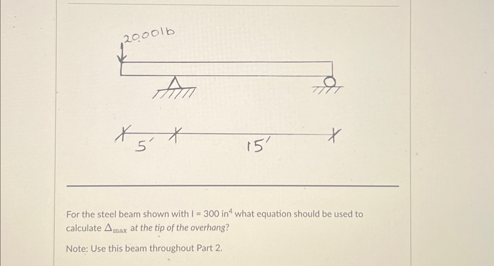 For the steel beam shown with I = 3 0 0 i n 4