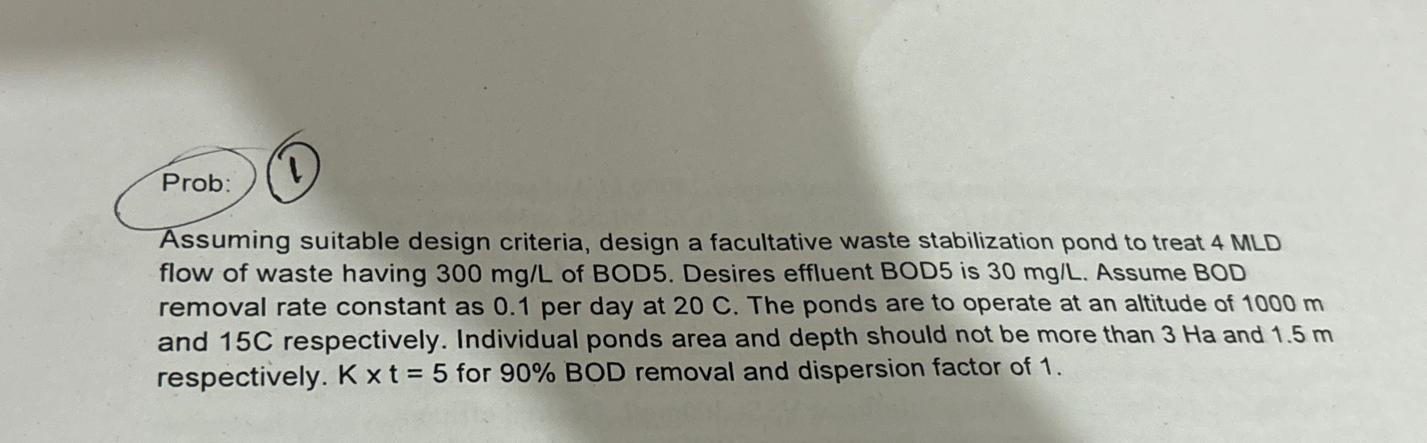 Prob: Assuming suitable design criteria, design a