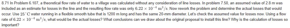 8 . 7 1 In Problem 6 . 1 0 7 , a theoretical flow