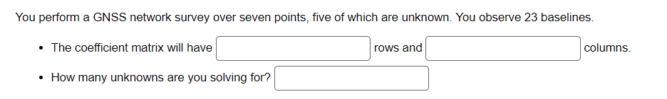 You perform a GNSS network survey over seven