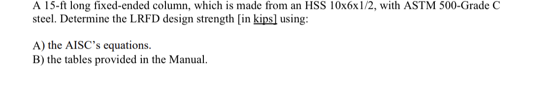 A 1 5 - ft long fixed - ended column, which is