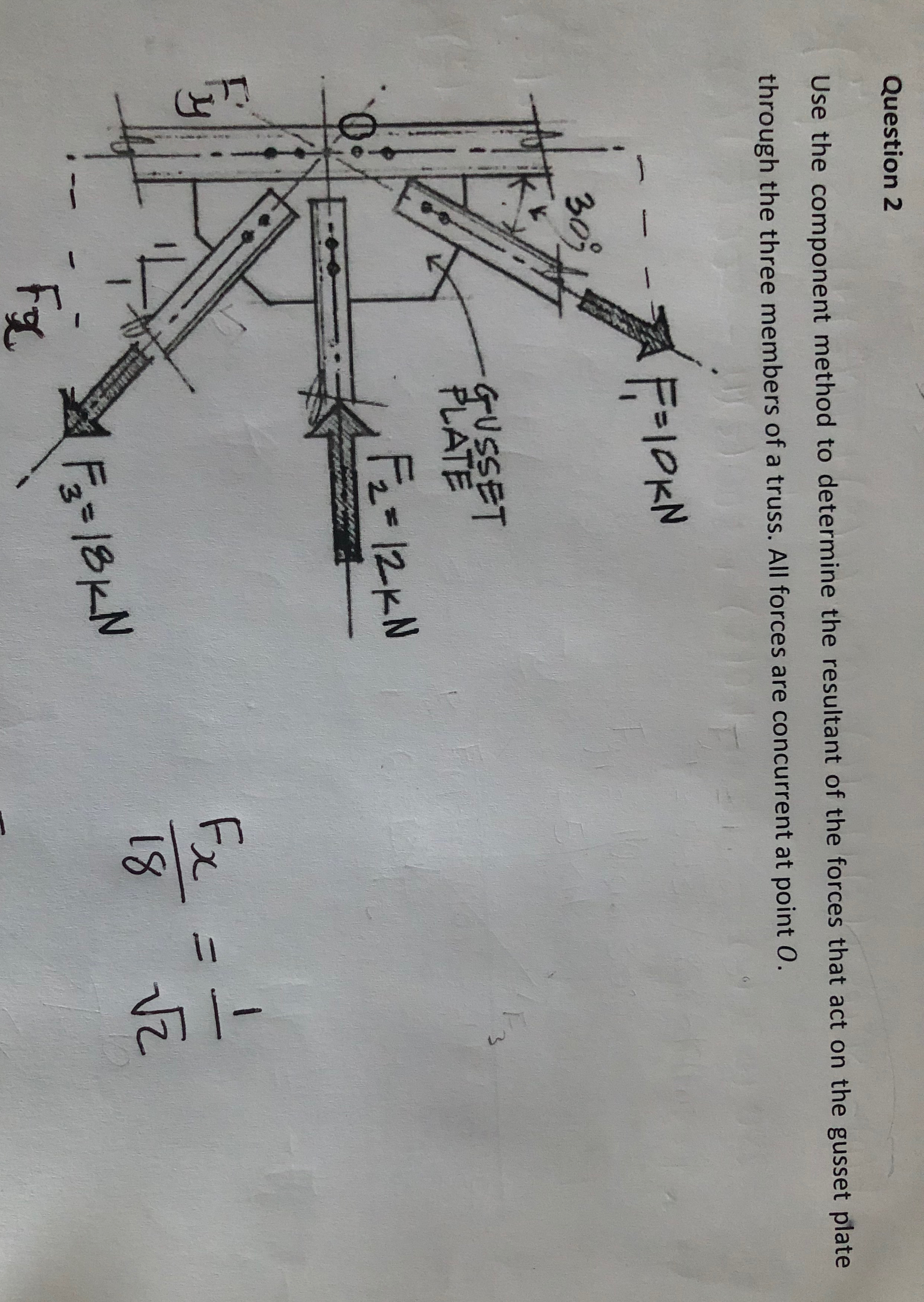 Question 2 Use the component method to determine