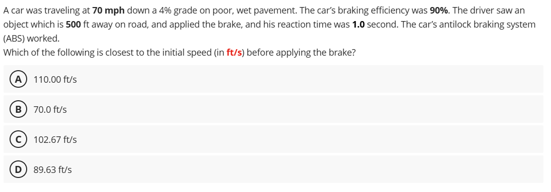 A car was traveling at 7 0 m p h down a 4 % grade