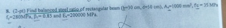 Find balanced steel ratio of rectangular beam ) =