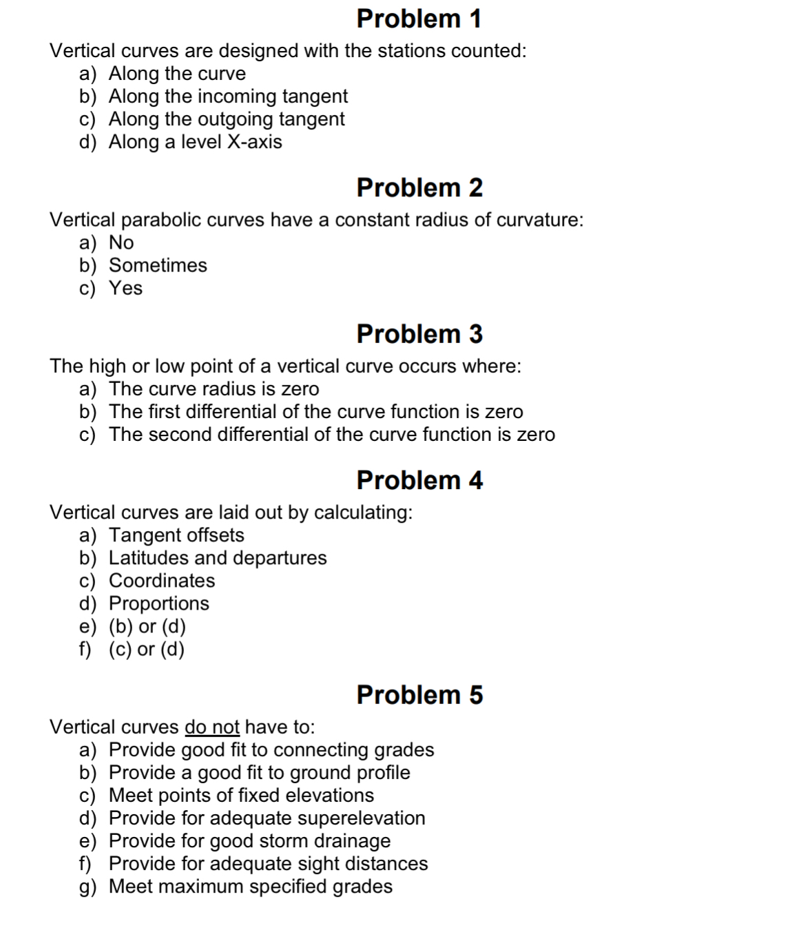 Problem 1 Vertical curves are designed with the
