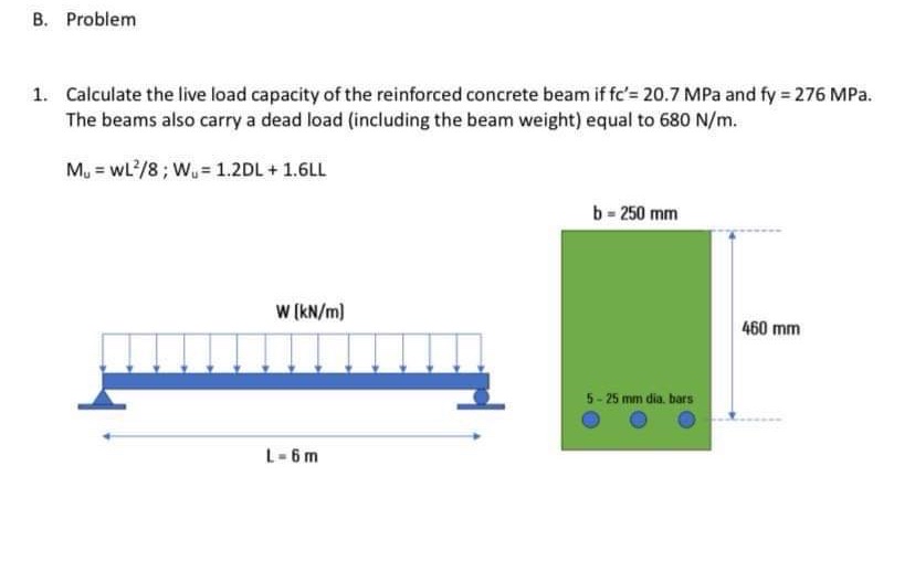 B . Problem Calculate the live load capacity of