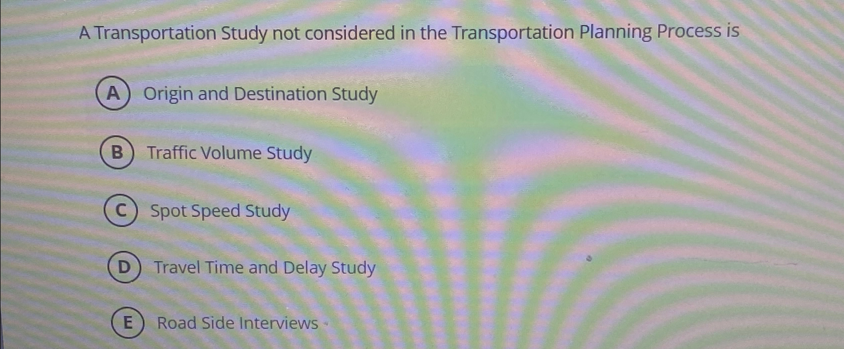 A Transportation Study not considered in the