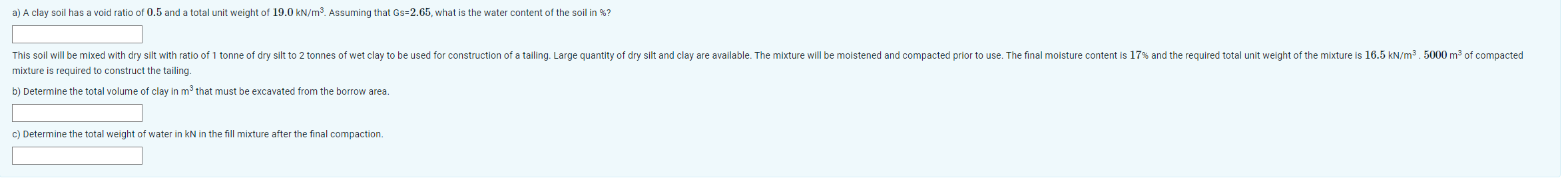 a ) A clay soil has a void ratio of 0 . 5 and a
