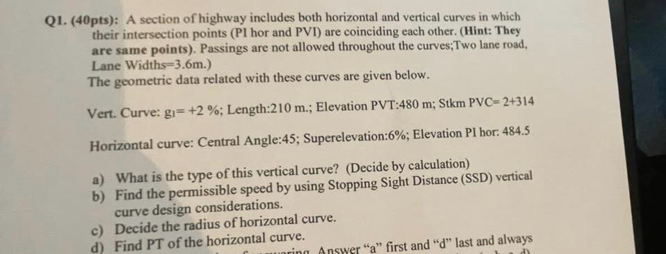 Q 1 . ( 4 0 pts ) : A section of highway includes