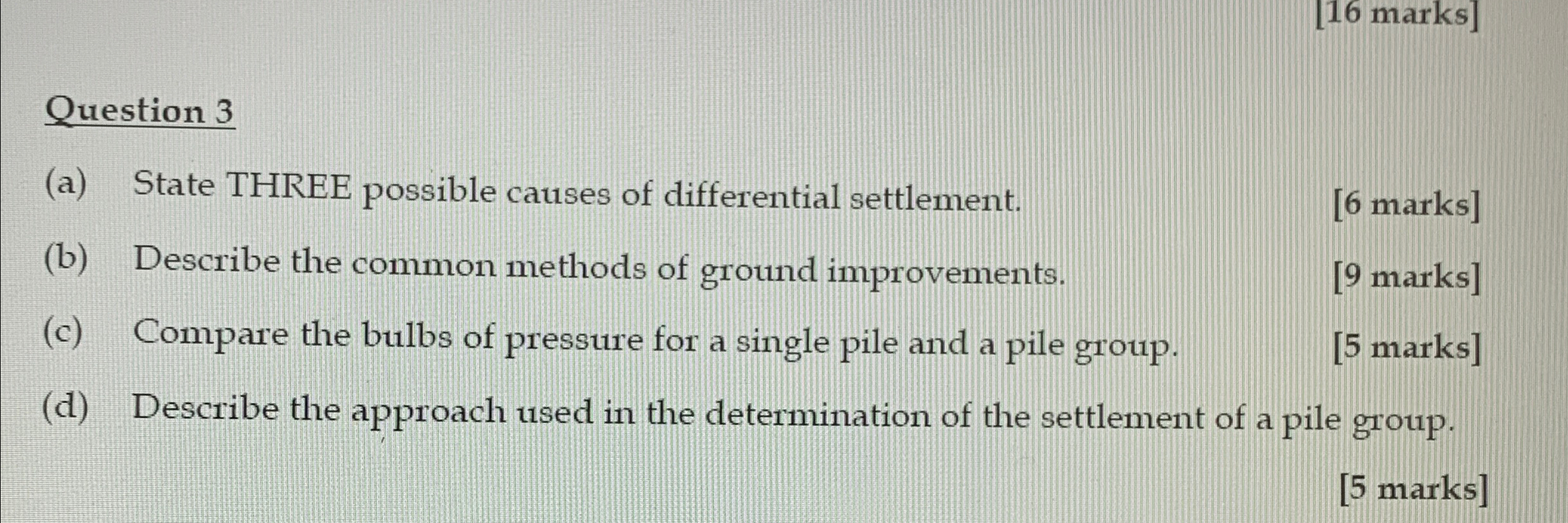 Question 3 ( a ) State THREE possible causes of